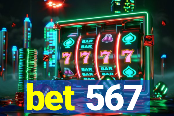 bet 567